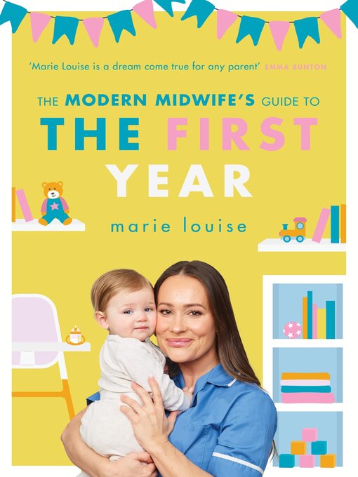 Title details for The Modern Midwife's Guide to the First Year by Marie Louise - Wait list